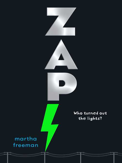 Title details for Zap! by Martha Freeman - Wait list